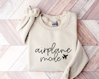 Airplane Mode Sweatshirt, Hoodie Airplane Shirt, Travel Sweater, Gift for Traveler, Airplane Mode, Vacation Shirt, Vacay Mode Crewneck,
