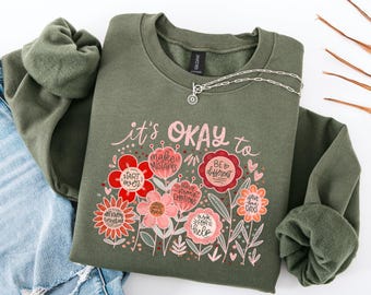 Teacher Shirt, Back to School Shirt, It's Okay Floral Shirt, Mental Health Shirt, Funny Motivational Gift, Positivity Shirt