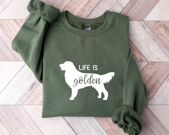Golden Retriever Sweatshirt, Golden Retriever Mom Shirt, Life is Golden Shirt, Golden Retriever Crewneck, Dog Mom Sweatshirt, Dog Mom Gift