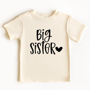 Big Sister Toddler Shirt - Cute Announcement Kids Shirt - Big Sister Gift