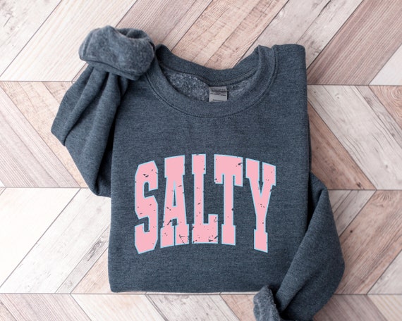 Cute Salty Sweatshirt, Salty Hoodie, Cute Beach Sweatshirt, Cute Beach Hoodie, Cute Summer Sweatshirt, Cute Summer Hoodie, Beachy Sweatshirt