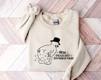 How Snowflakes Are Really Made Sweatshirt, Sarcastic Christmas Sweatshirt, Snowman Sweater, Funny Holiday Sweatshirt, Cute Christmas Sweater
