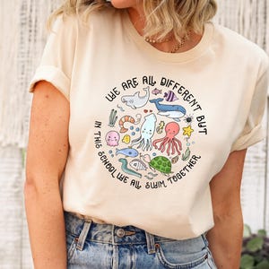 We Are Different But In This School We All Swim Together Shirt, Teacher Shirts, Ocean Animal Outfit,Underwater Sea Turtle Apparel,Animal Tee