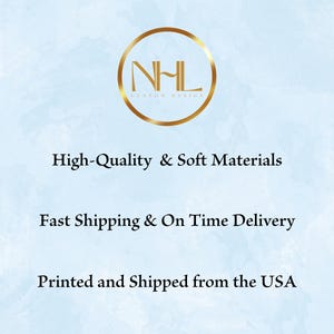May include: A light blue background with the text "High-Quality & Soft Materials", "Fast Shipping & On Time Delivery", and "Printed and Shipped from the USA". A gold circular logo with the letters "NHL CUSTOM DESIGN" is at the top.
