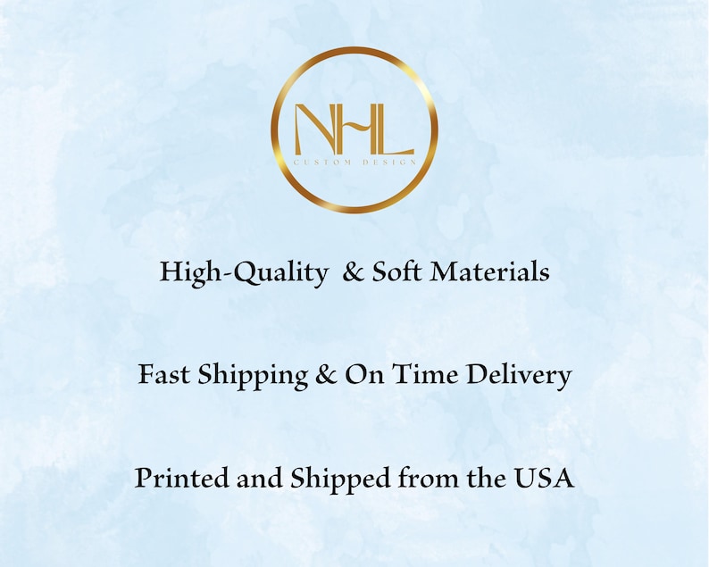 May include: A light blue background with the text "High-Quality & Soft Materials", "Fast Shipping & On Time Delivery", and "Printed and Shipped from the USA". A gold circular logo with the letters "NHL CUSTOM DESIGN" is at the top.