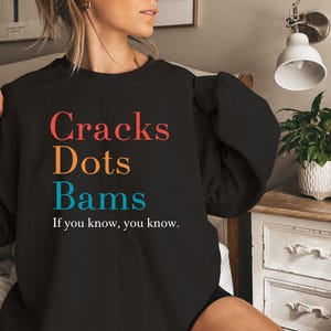 Cracks Dots Bams Sweatshirt - Trendy Game Gift Hoodie - If you Know Sweater image 5