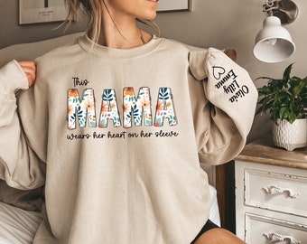 I Wear My Heart On My Sleeve Mothers Day Sweatshirt, Custom Mama Sweatshirt with kids Name on Sleeve, Mother Day Gift for Mom, Grandma Gift