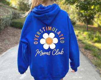 Overstimulated Moms Club Shirt, Gift For Mom, Funny Mom Shirt, Mama Shirt, Mother's Day Shirt, Trendy Shirt, Oversized