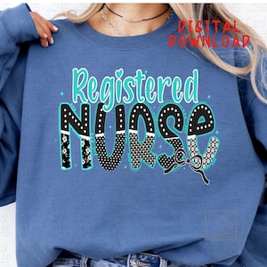 Registered Nurse PNG Design, Gift for Nurse Png, Trending Nurse Png, Festive Nurse Png, Nurse Life Shirt design, Digital Art