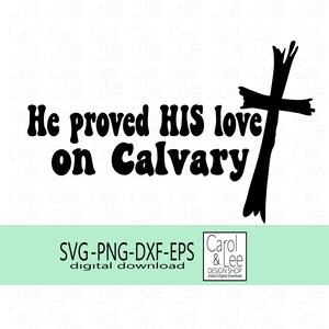 Original-Grafik, Groovy Chrisitan Motivationskreuz Design, Jesus bewies seine Liebe auf Golgatha SVG, Instant Download
