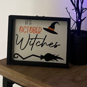 HALLOWEEN Holzschild | “Es ist OKTOBER Witches” Holzschild