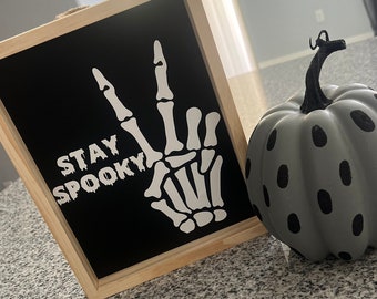 HALLOWEEN wood sign | “stay spooky “ skeleton peace sign!