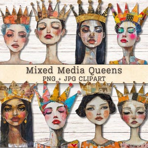 May include: A collection of seven mixed media portraits of women, each adorned with a unique crown. The artwork uses a watercolour style with varied colours and textures. The text reads "Mixed Media Queens PNG + JPG Clipart".