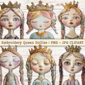 May include: Six embroidered queen dolls with crowns, each with a different expression and hairstyle. The dolls are wearing colorful dresses and have long, flowing hair. The background is a white wooden plank.