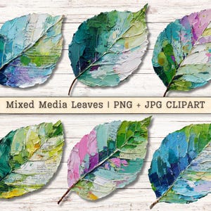 May include: Six mixed media leaf designs with a textured, painted appearance. The leaves feature a variety of colors, including blue, green, pink, and yellow, with visible text elements. The text "Mixed Media Leaves | PNG + JPG CLIPART" is displayed.