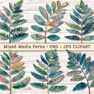 May include: Mixed media fern clipart in shades of blue, green, and pink, with text details. The ferns are arranged on a white wooden background. The text "Mixed Media Ferns | PNG + JPG CLIPART" is displayed at the bottom.