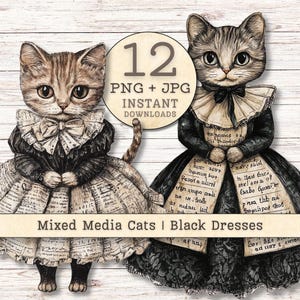 Puede incluir: Dos ilustraciones digitales de gatos atigrados con vestidos negros, cuellos con volantes y faldas con texto impreso. Una insignia circular en el centro muestra el texto 12 PNG + JPG INSTANT DOWNLOADS. La franja inferior dice Mixed Media Cats | Black Dresses.