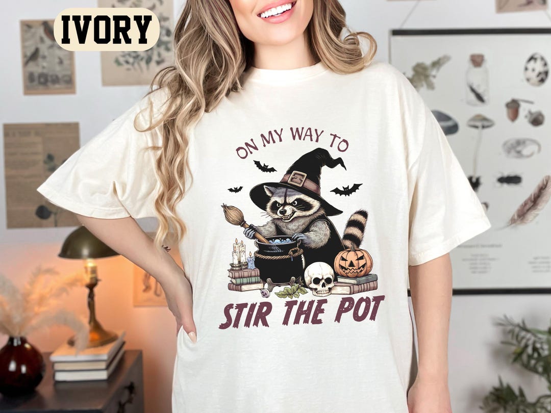 Comfort Colors®on My Way to Stir the Pot Shirt, Funny Raccoon Shirt ...