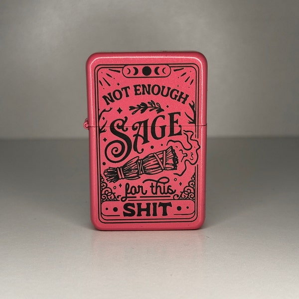 Personalised Not Enough Sage For This Shit Lighter, Engraved Witchy Gift, Tarot Card Reading Rude Custom Message