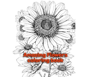 Amazing Flower Coloring Book