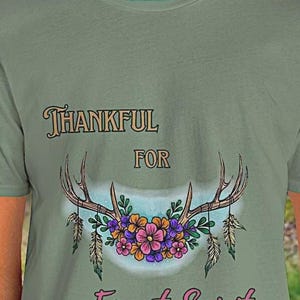 Thankful for Forest Spirits T-Shirt - Antlers, Flowers & Feathers Design