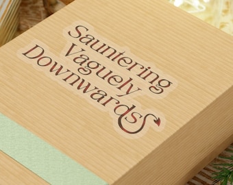 Good Omens Sticker: Sauntering Vaguely Downwards, Durable Vinyl