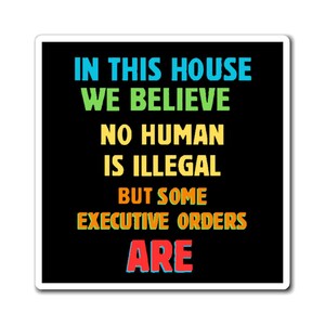 Illegal Orders Magnet