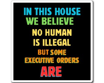 Illegal Orders Magnet