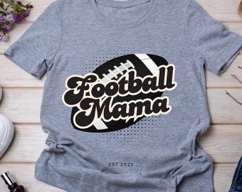 Football maman Png Shirt Design maman Png Télécharger maman sportive football maman Png Bravo maman Png Game Day Football maman shirt
