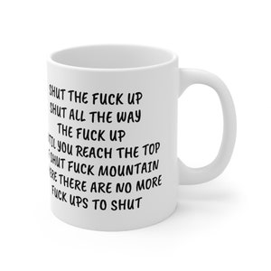 Shut F*ck Mountain マグカップ、ののしり言葉マグカップ、面白いマグカップ、ののしり言葉マグカップ、誕生日プレゼント、汚い言葉マグカップ、皮肉なマグカップ 11 オンス 11 オンス