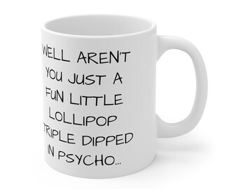 Triple Dipped in Psycho Mug, Sarcastic Gifts, Best Funny Coffee Mug, Coworker Gift, Funny Gift, Snarky Coffee Mug