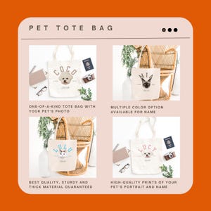 May include: Four tote bags with personalized pet portraits and names. The bags are white canvas with black text and feature a dog or cat portrait. The bags are displayed on a wooden chair and a table with greenery.