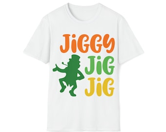 Jiggy Jig Jig St Patrick&#39;s Day Softstyle T-Shirt
