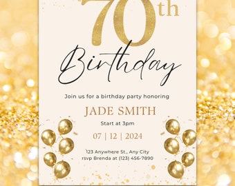 May include: Gold glitter background with a white card featuring a gold 70th birthday invitation. The invitation includes the text "70th Birthday", "Join us for a birthday party honoring JADE SMITH", "Start at 3pm", "07 | 12 | 2024", "123 Anywhere St., Any City", and "rsvp Brenda at (123) 456-7890". There are gold balloons on the card.