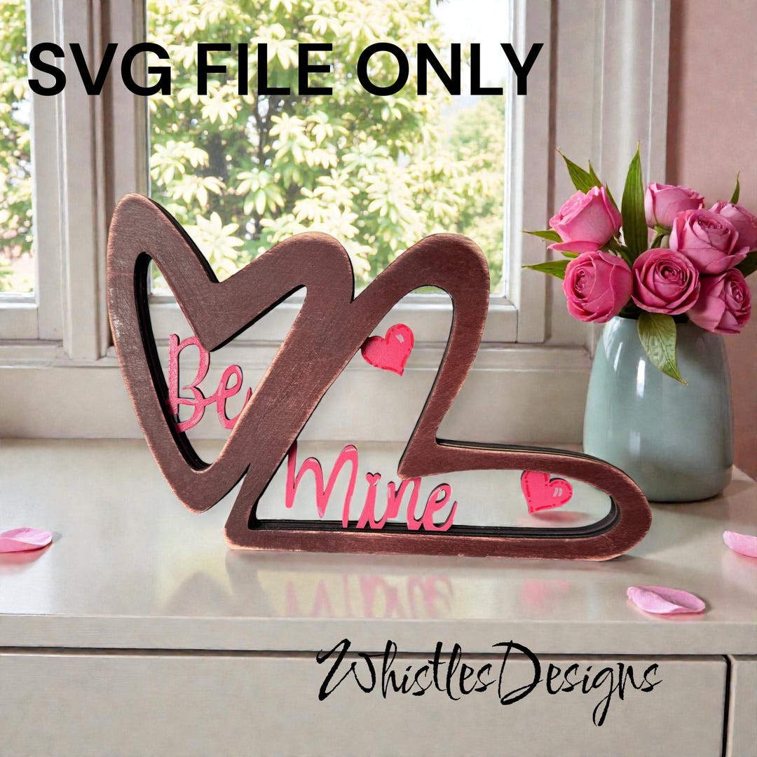 Be Mine Layered Heart SVG | Valentine's Day Laser Cut File - Etsy