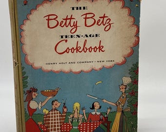 Vintage The Betty Betz Teen-age Teenage Cookbook 1953 1st Edition Cook book