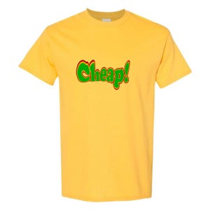 Cheap! Cotton T-Shirt | Gildan Heavy Cotton | Funny Retro Graphic Tee | Unisex Classic Fit | Sustainable & Comfortable | 6 Colors