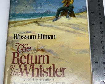 The Return of the Whistler Blossom Elfman 1981 First Edition Hardcover YA Novel