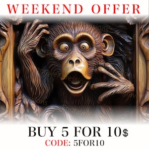 May include: A wooden carving of a monkey's face with a surprised expression. The monkey is carved in a wooden frame. The text "WEEKEND OFFER" is at the top of the image. The text "BUY 5 FOR 10$" and "CODE: 5FOR10" is at the bottom of the image.