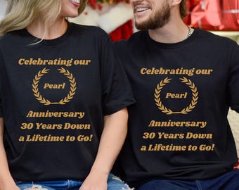 30 Year Pearl Anniversary,  Anniversary Name Tshirt, 30 Year Wedding Anniversary Tee, 30 Year Anniversary Gift, Couple Anniversary Tshirt
