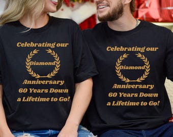 60 Year Diamond Anniversary,  Anniversary Name Tshirt, 60 Year Wedding Anniversary Tee, 60 Year Anniversary Gift, Couple Anniversary Tshirt