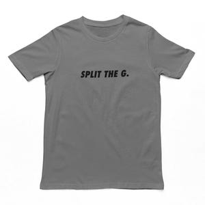 Split The G T-Shirt