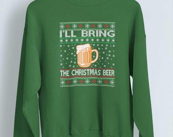 I'll Bring The Christmas Beer Sweater