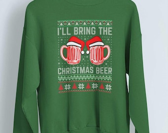 I'll Bring The Christmas Beer Sweater