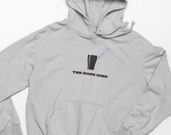 The Dark Side Hoodie | Funny Men's Unisex Guinness Inspired Adults Jumper, Guinness Lover Gift, Hoody Gifts, Pub Culture