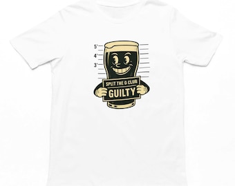 Split The G Club Guilty T-Shirt | Funny Men's Novelty Beer Top, Stout Gift, Birthday Gifts For Him, Guinness Inspired Top Gift, Pub Culture