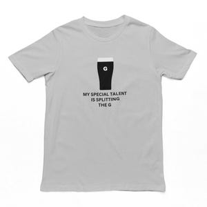 My Special Talent Is Splitting The G T-Shirt