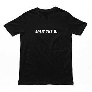 Split The G T-Shirt