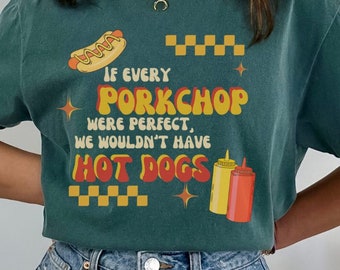 Si cada chuleta de cerdo fuera perfecta, no tendríamos hot dogs - Retro - Steven Universe - Camiseta unisex teñida de ropa