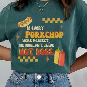 If Every Porkchop Were Perfect, We Wouldn't Have Hot Dogs - Retro - Steven Universe - Unisex Garment-Dyed T-shirt